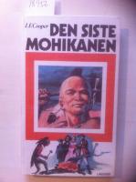 Den siste mohikanen : en ber&auml;ttelse fr&aring;n &aring;r 1757