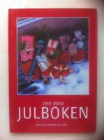 Den stora julboken : [de b&auml;sta julid&eacute;erna 2003