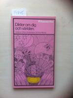 Dikter om dig och v&auml;rlden : 88 svenska dikter 1952-1974