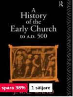 A History of the Early Church to AD 500