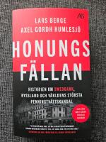 Honungsf&auml;llan - historien om Swedbank, Ryssland och v&auml;rldens st&ouml;rsta penningtv&auml;ttskandal