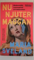 Nu njuter Maggan - modersmj&ouml;lk, mammaskuld och bek&auml;nnelser