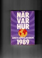 N&auml;r var hur 1989