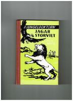 Djungeldoktorn jagar storvilt