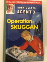 Operation: Skuggan : Ronnie Clark/Agent X