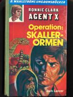 Operation: Skallerormen : Ronnie Clark/Agent X