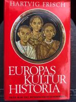 Europas kultur och historia 2 : Fr&aring;n Rom till Ren&auml;ssansens genombrott 