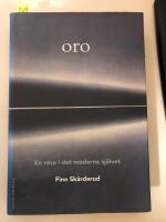 Oro : En resa i det moderna sj&auml;lvet