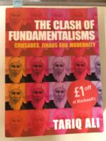 The Clash of fundamentalisms - crusades, jihads and modernity