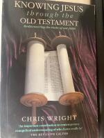 Knowing Jesus through the Old Testament