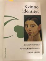 Kvinnoidentitet : dynamisk kvinnopsykologi i ett livsloppsperspektiv