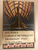 Svenska turistf&ouml;reningens &aring;rsskrift 1949