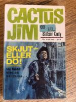 Cactus Jim Skjut eller d&ouml;