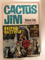 Cactus Jim skipar r&auml;ttvisa
