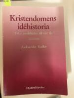 Kristendomens id&eacute;historia : fr&aring;n medeltiden till v&aring;r tid