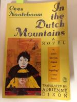 In the Dutch Mountains - A Novel