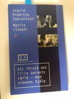 Att f&ouml;rst&aring; det lilla barnets v&auml;rld - med videons hj&auml;lp