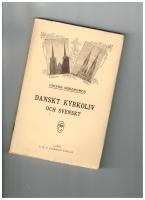 Danskt kyrkoliv och svenskt