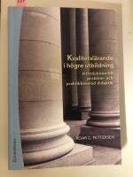 Kvalitetsl&auml;rande i h&ouml;gre utbildning : introduktion till problem- och praktikbaserad didaktik