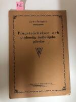Pingstv&auml;ckelsen och gudomlig helbr&auml;gdag&ouml;relse