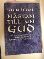N&auml;stan till en Gud : m&auml;nniskobild och m&auml;nniskosyn i Gamla testamentet