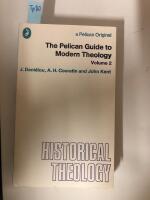The Pelican Guide to Modern Theology - Volume 2 : Historical Theology