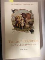 Tro mot tradition? : om den frikyrkliga identiteten