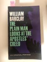 The Plain Man Looks at the Apostles&acute;Creed