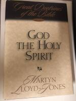 Great Doctrines of the Bible 2 : God the Holy Spirit