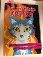 Den flams&auml;kra katten : om kemisamh&auml;llet, h&auml;lsan och milj&ouml;n