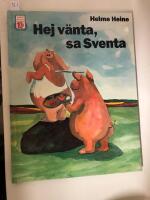 Hej v&auml;nta, sa Sventa