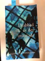 Drabbad av det ov&auml;ntade