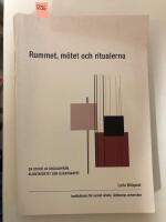 Rummet, m&ouml;tet och ritualerna : en studie av socialbyr&aring;n, klientarbetet och klientskapet