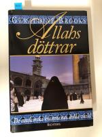 Allahs d&ouml;ttrar : muslimska kvinnors dolda v&auml;rld