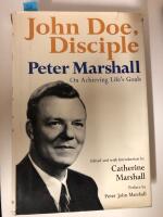 John Doe, Disciple Peter Marshall On Achieving Life&acute;s Goals