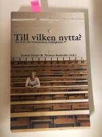 Till vilken nytta? : en bok om humanioras m&ouml;jligheter