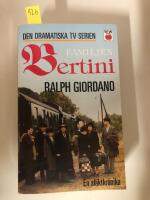 Familjen Bertini - En sl&auml;ktkr&ouml;nika