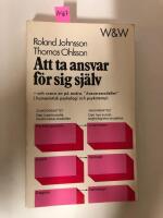 Att ta ansvar f&ouml;r sig sj&auml;lv - och svara an p&aring; andra : "ansvarsmodellen" i humanistisk psykologi och psykoterapi