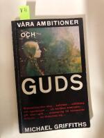 V&aring;ra ambitioner - och Guds