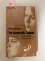 Det k&auml;nnande barnet : [hur man f&ouml;rhindrar neuroser hos barn]