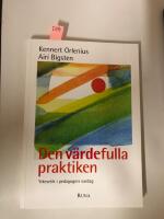 Den v&auml;rdefulla praktiken : Yrkesetik i pedagogers vardag