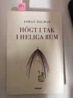 H&ouml;gt i tak i heliga rum
