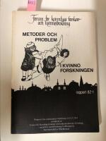 Metoder och problem i kvinnoforkningen : Rapport fr&aring;n seminarium i G&ouml;teborg 14-15/3 1981