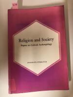 Religion and Society - Papers on Cultural Anthropology 