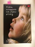 Fickla, avloppsr&ouml;r och stj&auml;rnprickig : om sm&aring; barns spr&aring;kv&auml;rld