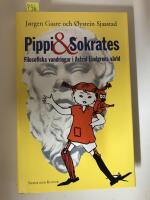 Pippi och Sokrates : Filosofiska vandringar i Astrid Lindgrens v&auml;rld
