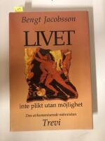 Livet-Inte plikt utan m&ouml;jlighet