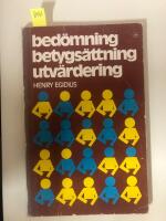 Bed&ouml;mning, betygs&auml;ttning, utv&auml;rdering
