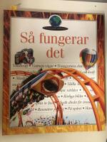S&aring; fungerar det - Sp&auml;nnande kunskap