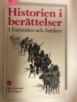 Historien i ber&auml;ttelser : Forntiden och antiken